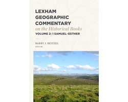 Lexham Geographic Commentary- Lexham Geographic Commentary on the Historical Books, Volume 2