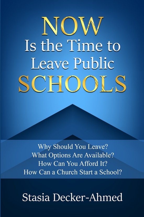 Now is the Time to Leave Public Schools - cover