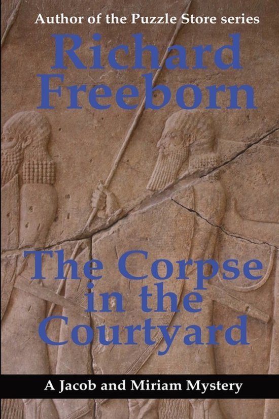 The Jacob and Miriam Ancient Babylon Mysteries-The Corpse in ... - cover