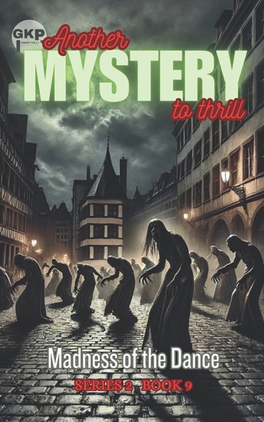 Gkp Mysteries - Another Mystery to Thrill Series 2- Madness of the Dance