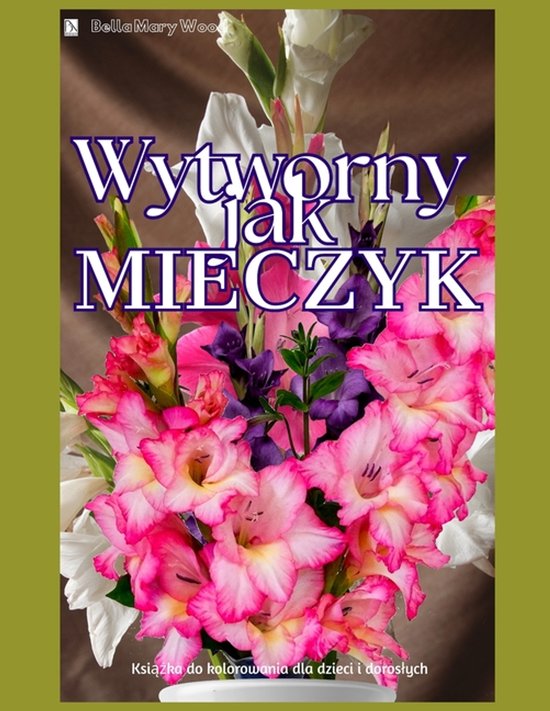 Wytworny jak Mieczyk Książka do kolorowania dla dzieci i d ... - cover