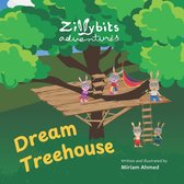 Illustratie van de Zillybits die in een boomhut spelen. Tekst: Dream Treehouse. Geschreven en geïllustreerd door Miriam Ahmed.