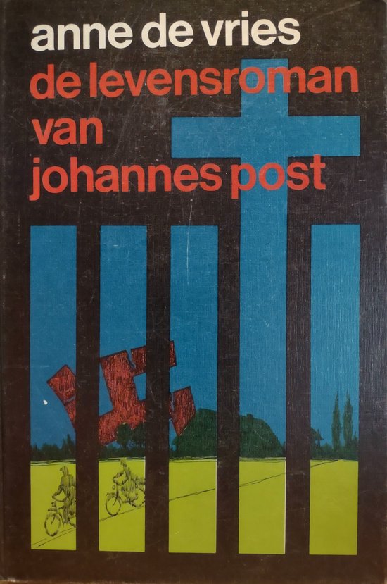 Boekcover 'de levensroman van johannes post' door anne de vries, met verticale blauwe strepen, een rood kruis en silhouetten.