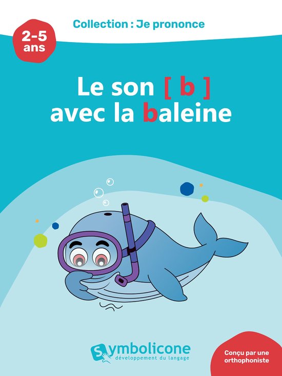 Je prononce le son [b] avec Babette la baleine - cover