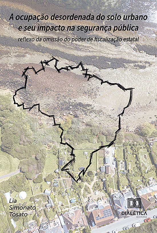 A ocupação desordenada do solo urbano e seu impacto na seg ... - cover