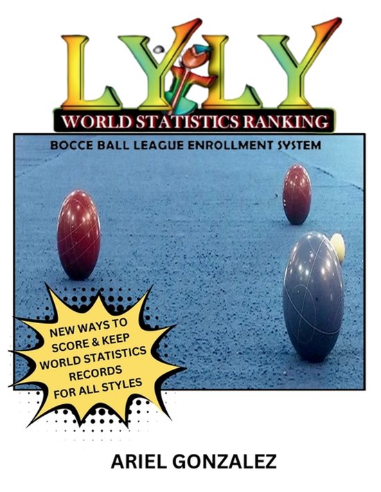 LYLY World Statistics Ranking Bocce Ball League Enrollment S ... - cover