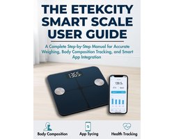 The Etekcity Smart Scale User Guide