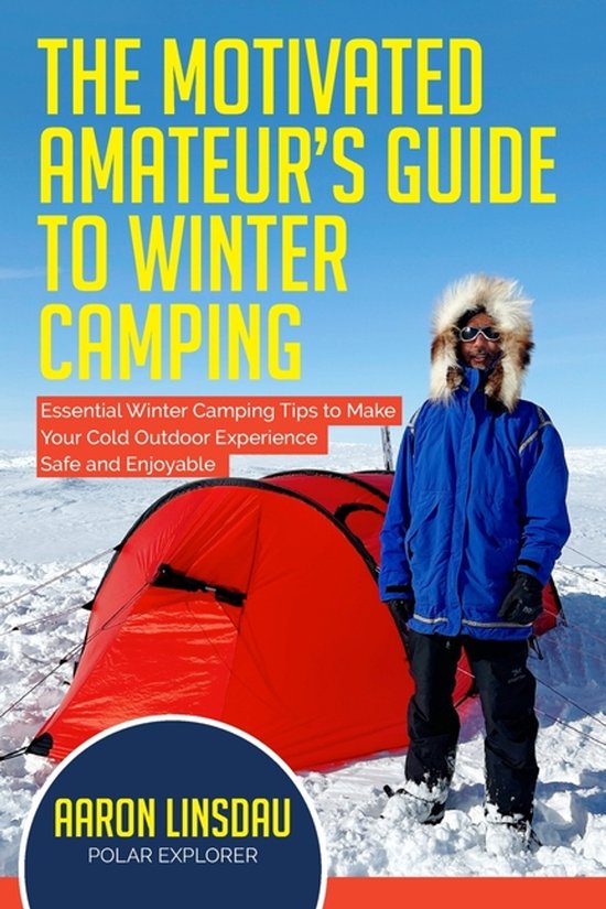 The Motivated Amateur's Guide to Winter Camping - cover