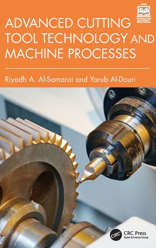 Advanced Cutting Tool Technology and Machine Processes - cover