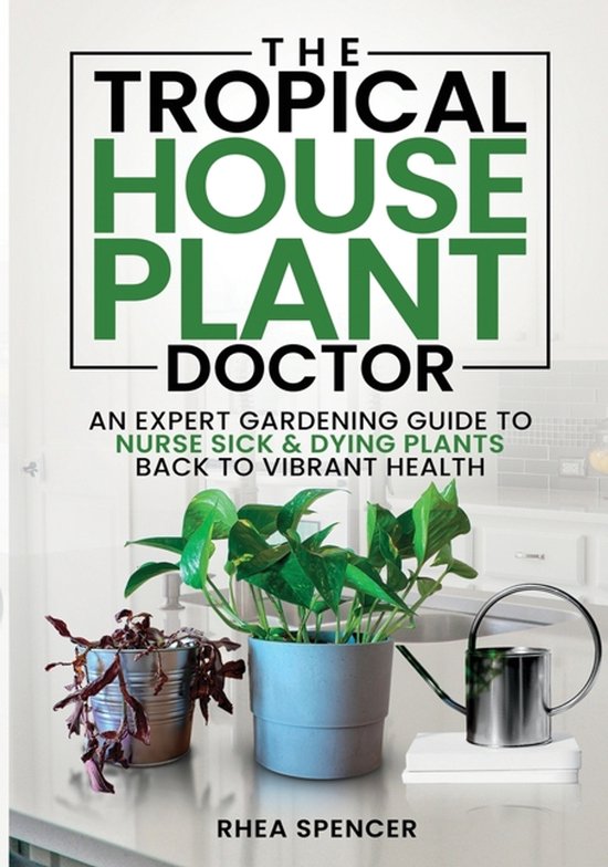 The Tropical Houseplant Doctor