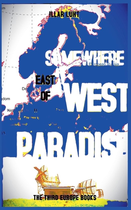The Third Europe- Somewhere East of West Paradise - cover