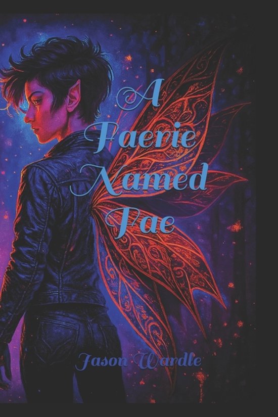 Three Tales: Fae - Marla - Eve-A Faerie Named Fae - cover