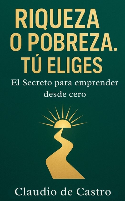 Libro de Autoayuda- Riqueza O Pobreza. Tú Eliges - cover