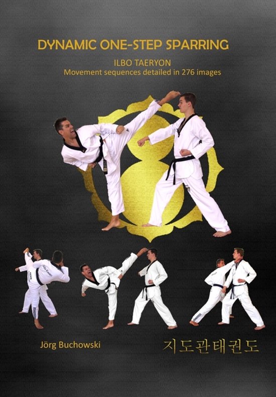 Dynamic Taekwondo- Dynamic one-step sparring Ilbo Taeryon - cover