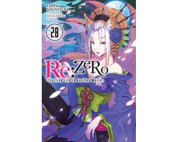 RE: Zero -Starting Life in Another World-- RE: Zero -Starting Life in Another World-, Vol. 28 (Light Novel)