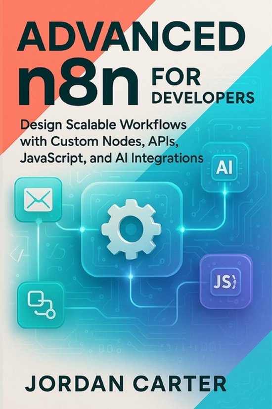 Mastering N8n Automation- Advanced n8n for Developers - cover