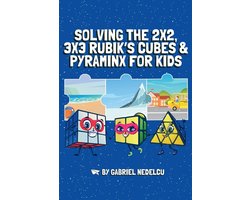 Solving the 2x2, 3x3 Rubik's Cubes & Pyraminx for Kids (3 in 1)