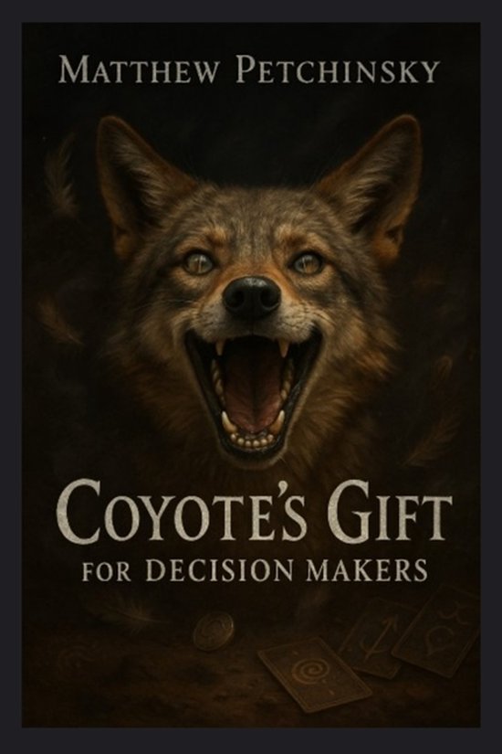 Earthkeeper's- Coyote's Gift for Decision Makers - cover