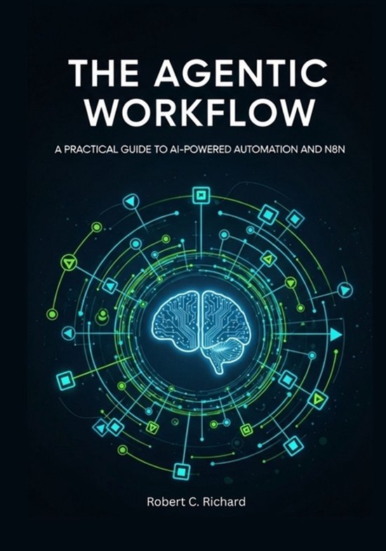 The Agentic Workflow Series: From Practical Automation to Ai ... - cover