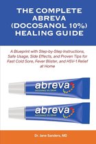 The Herpes and Cold Sore Healing Toolbox-The Complete Abreva (Docosanol 10%) Healing Guide