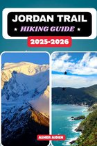 Trailwise: The 2025 Hiking- Jordan Trail Hiking Guide 2025-2026