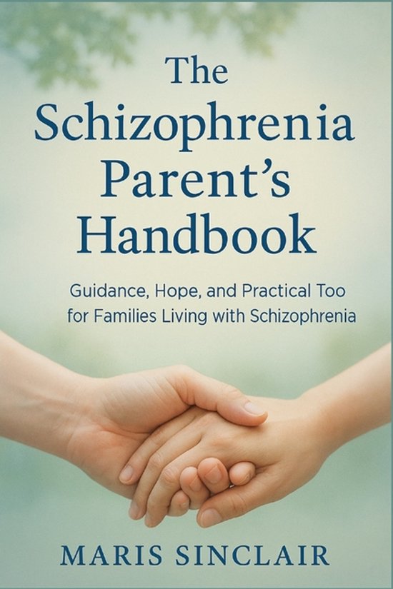 The Schizophrenia Parent's Handbook - cover