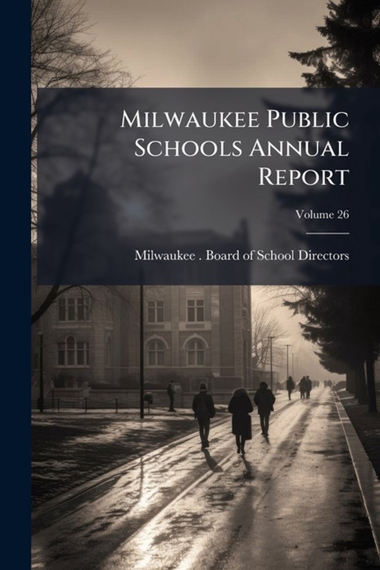 Milwaukee Public Schools Annual Report - cover