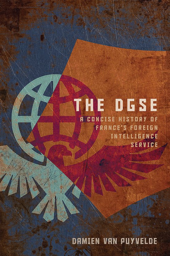 Concise Histories of Intelligence-The DGSE