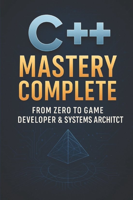 C++ Mastery Complete | 9798268049480 | Cody Churchwell | Boeken | bol