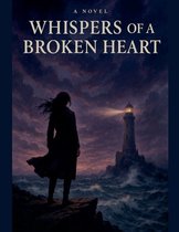 Whispers of a broken heart