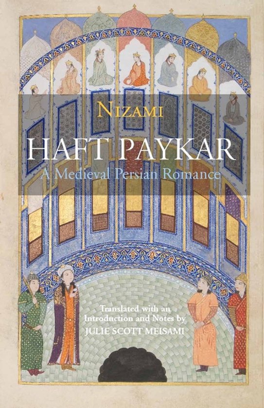 Couverture du livre 'Haft Paykar' par Nizami, avec une miniature persane de personnages en costumes traditionnels et un fond architectural.