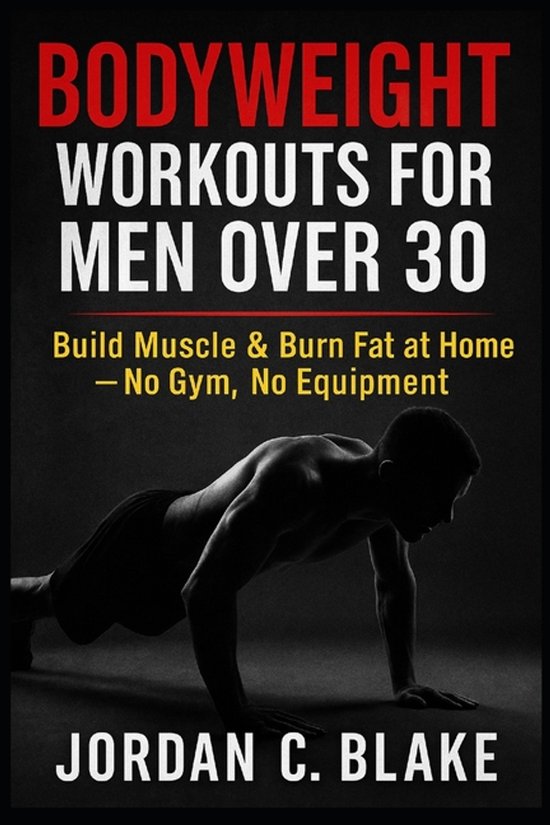 Bodyweight Workouts for Men Over 30 - cover