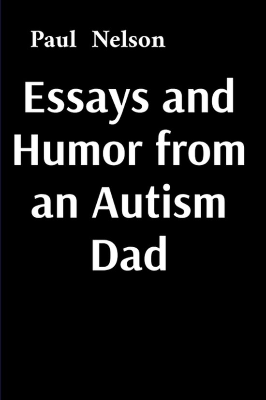 Essays and Humor from an Autism Dad - cover