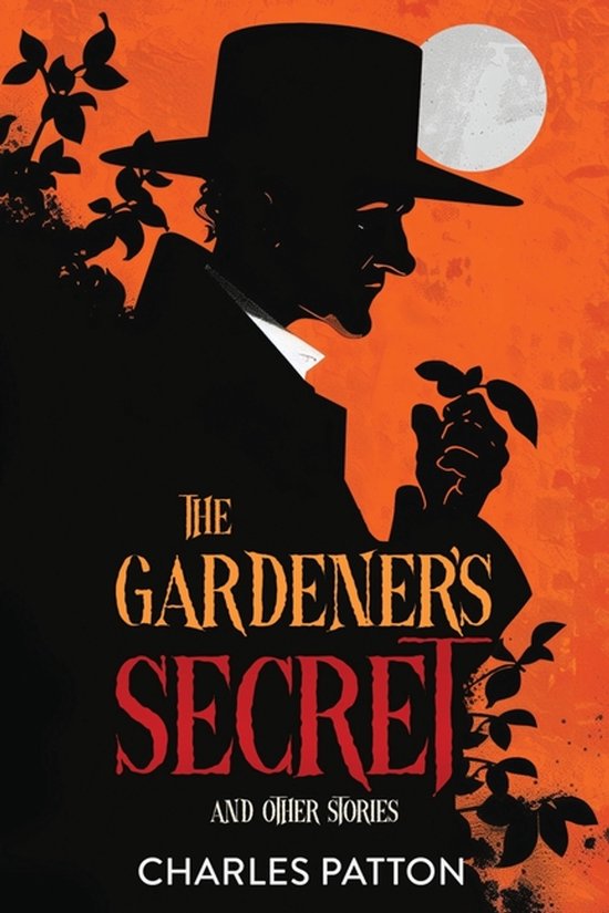 The Gardener's Secret and Other Stories - cover