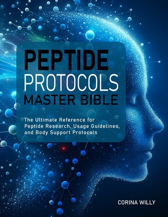Peptide Protocols Master Bible