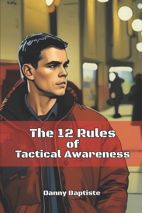 The 12 Rules of Tactical Awareness - cover