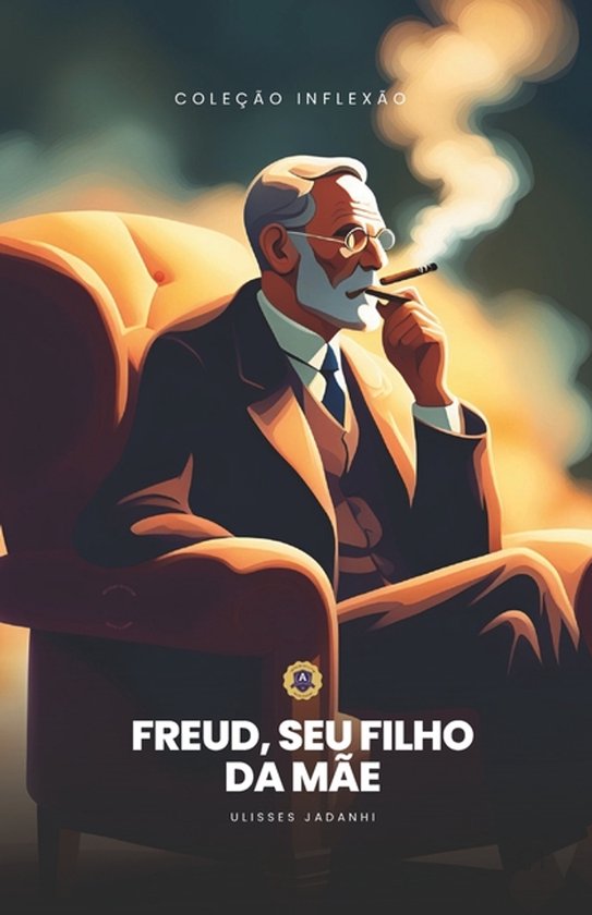 Coleção Inflexão- Freud, Seu Filho da Mãe! - cover