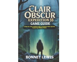 Clair Obscur Expedition 33 Game Guide