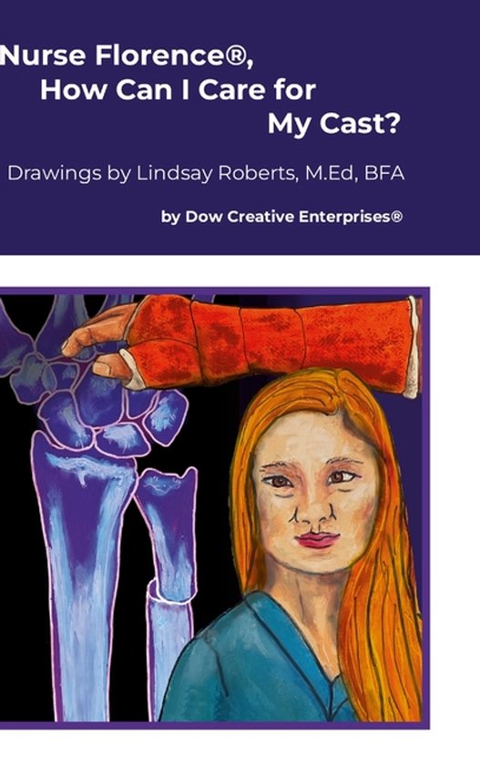 Nurse Florence(R), How Can I Care for My Cast? - cover