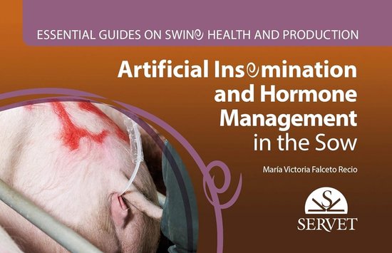 Artificial insemination and hormonal management of the sow.  ... - cover