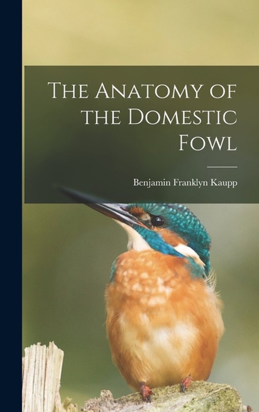 The Anatomy of the Domestic Fowl - cover