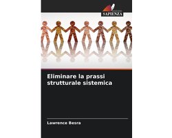 Eliminare la prassi strutturale sistemica