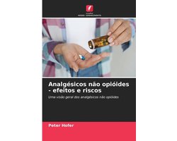 Analgésicos não opióides - efeitos e riscos