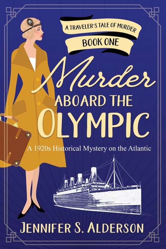 A Traveler's Tale of Murder- Murder Aboard the Olympic - cover