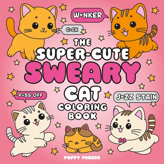 The Super-Cute Sweary Cat Coloring Book - cover