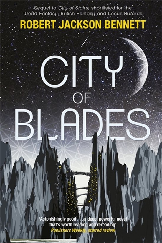 Boek "City of Blades" door Robert Jackson Bennett. Ruimte, een maan en futuristische steden. Een vervolg op "City of Stairs".