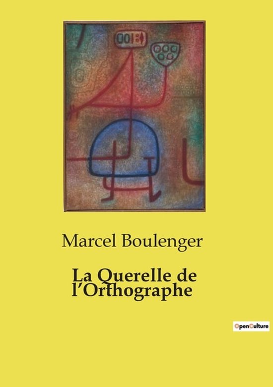 La Querelle de l'Orthographe