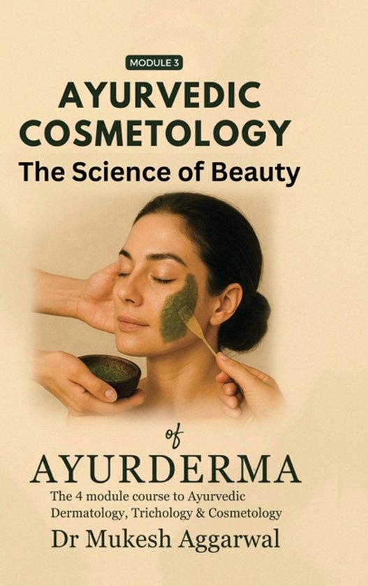Ayurvedic Cosmetology The Science of Beauty - cover