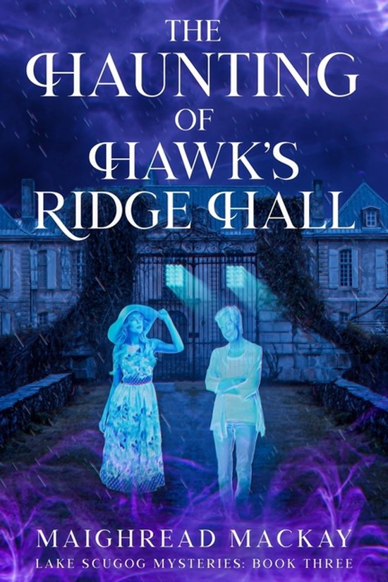 Lake Scugog Mysteries-The Haunting of Hawk's Ridge Hall - cover