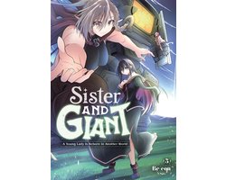 Sister and Giant: A Young Lady Is Reborn in Another World, Vol. 5: Volume 5